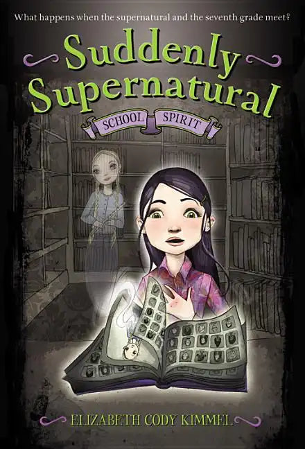 Suddenly Supernatural: School Spirit - Paperback