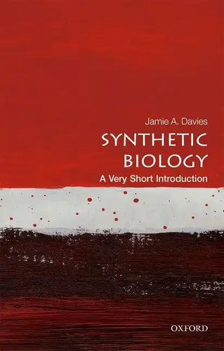 Synthetic Biology: A Very Short Introduction - Paperback