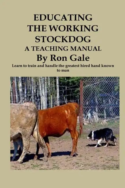 Educating the Working Stockdog - Paperback