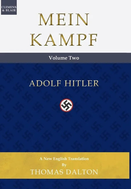 Mein Kampf (vol. 2): New English Translation - Hardcover