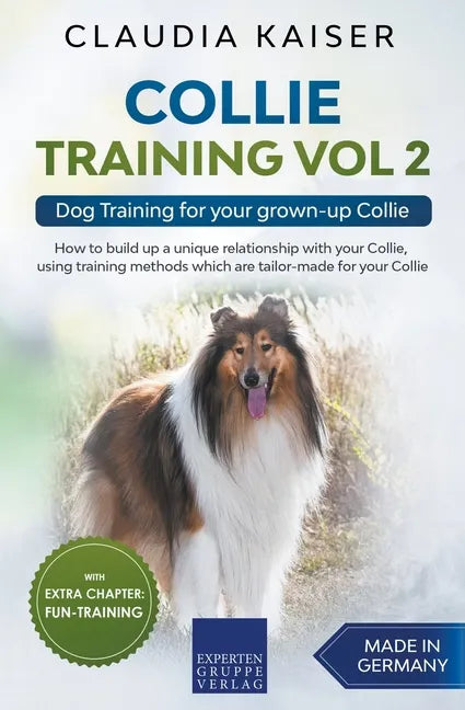 Collie Training Vol 2: Dog Training for Your Grown-up Collie - Paperback
