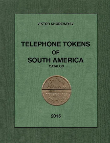 Telephone Tokens of South America.: Catalog. - Paperback