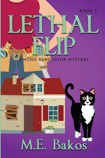 Lethal Flip, A Home Renovator Mystery - Paperback