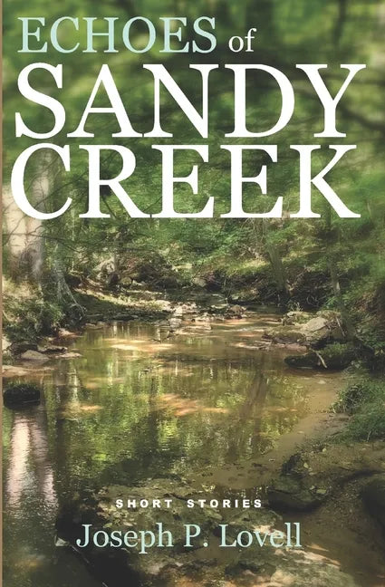 Echoes of Sandy Creek: Short Stories - Paperback
