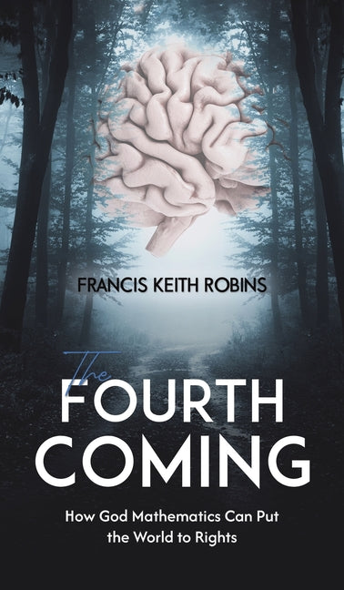 The Fourth Coming - Hardcover