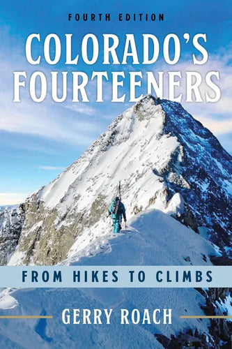 Colorado's Fourteeners: From Hikes to Climbs - Paperback