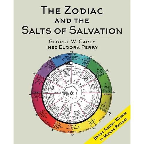 The Zodiac and the Salts of Salvation: Two Parts - Paperback