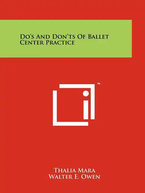 Do's And Don'ts Of Ballet Center Practice - Paperback