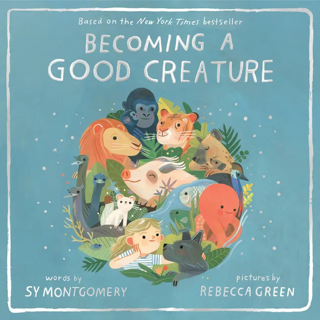 Becoming a Good Creature - Hardcover