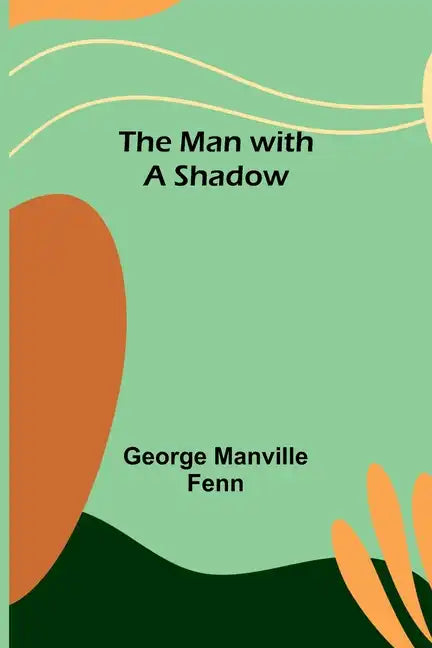The Man with a Shadow - Paperback