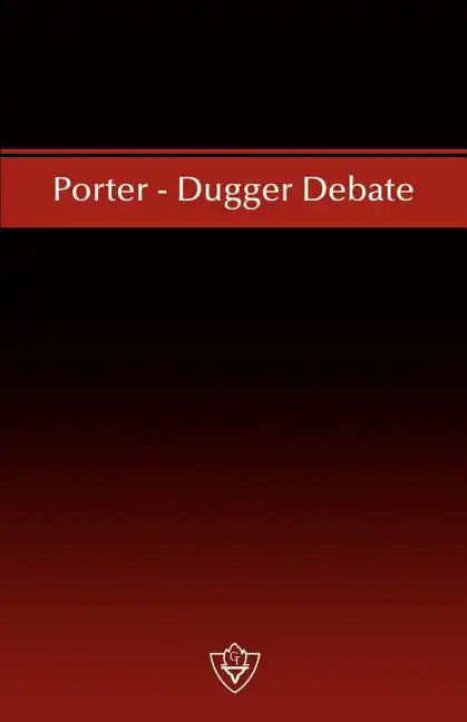 Porter - Dugger Debate - Paperback