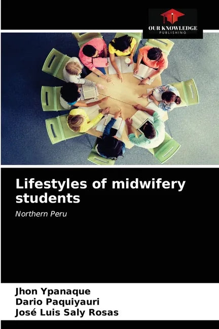 Lifestyles of midwifery students - Paperback