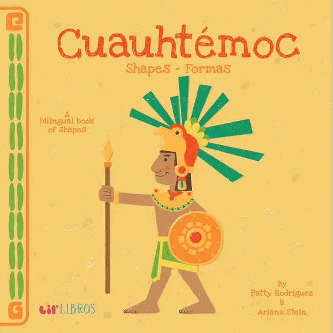 Cuauhtémoc: Shapes / Formas: A Bilingual Book of Shapes - Board Book