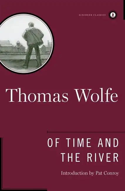 Of Time and the River: A Legend of Man's Hunger in His Youth - Hardcover