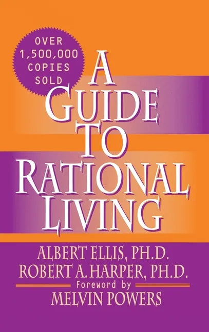 A Guide to Rational Living - Hardcover