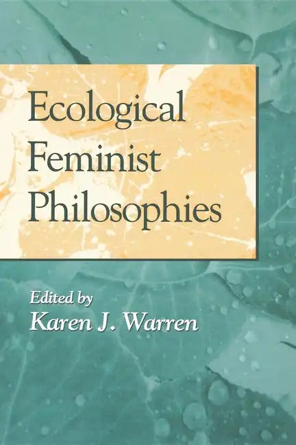 Ecological Feminist Philosophies - Paperback