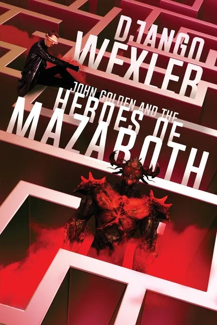 John Golden and the Heroes of Mazaroth - Paperback