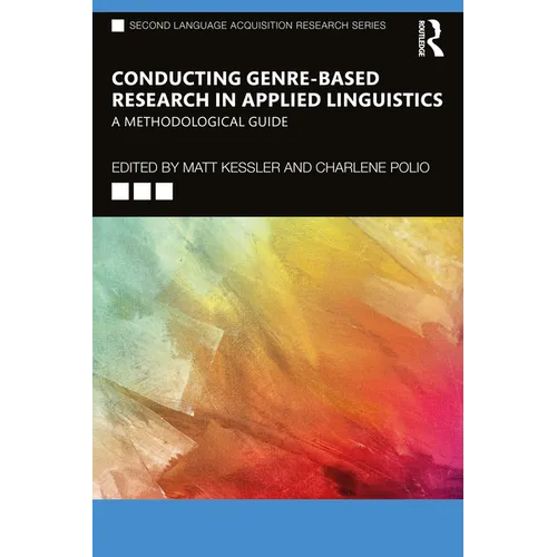 Conducting Genre-Based Research in Applied Linguistics: A Methodological Guide - Paperback