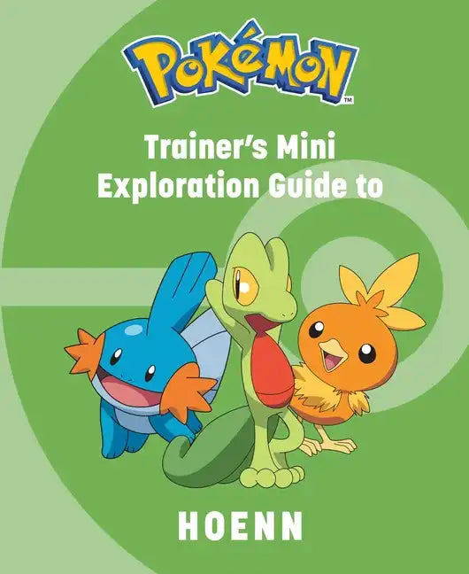 Pokémon: Trainer's Mini Exploration Guide to Hoenn - Hardcover