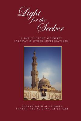 Light for the Seeker: A daily litany of forty salawat & other supplications - Paperback