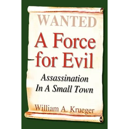 A Force for Evil: Assassination In A Small Town - Paperback