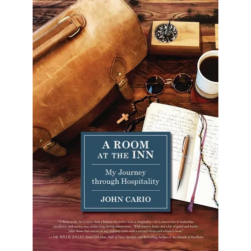 A Room at the Inn: My Journey Through Hospitality - Hardcover