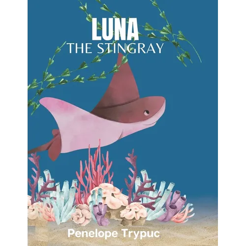 Luna The Stingray - Paperback