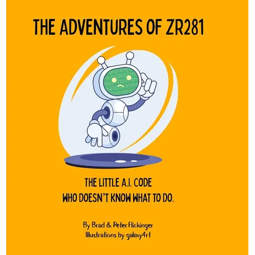 The Adventures of ZR281 - Hardcover