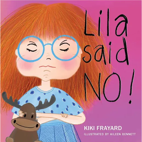 Lila Said No - Hardcover