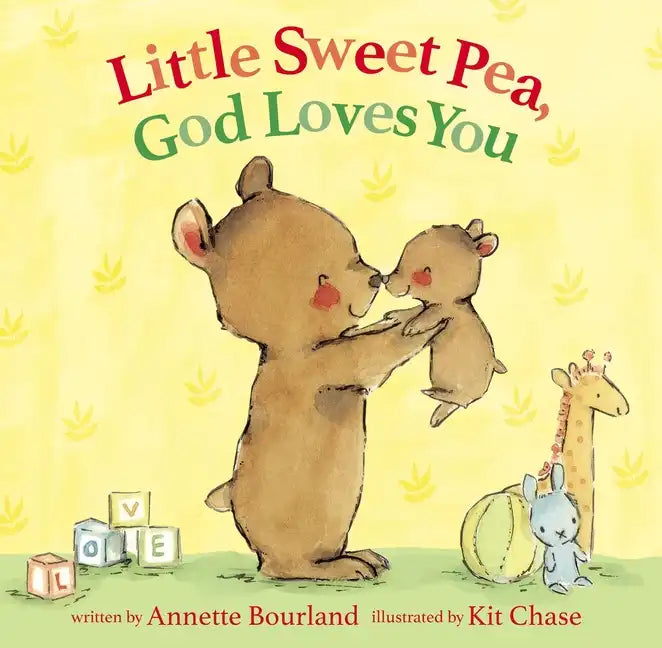 Little Sweet Pea, God Loves You - Hardcover
