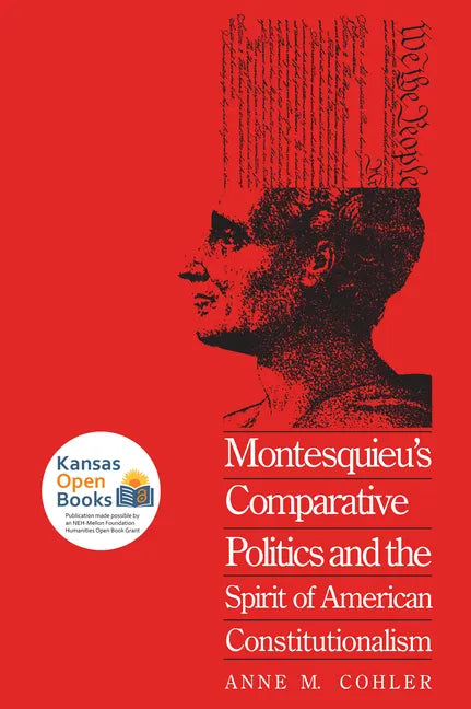 Montesquieu's Comparative Politics and the Spirit of American Constitutionalism - Paperback