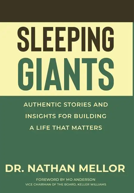 Sleeping Giants: Authentic Stories and Insights for Building a Life That Matters - Hardcover