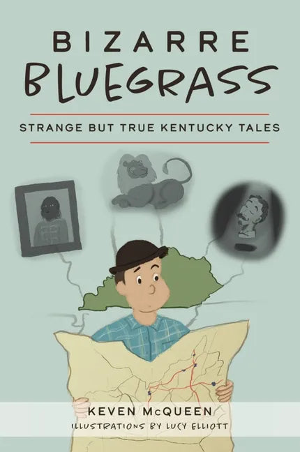 Bizarre Bluegrass: Strange But True Kentucky Tales - Paperback