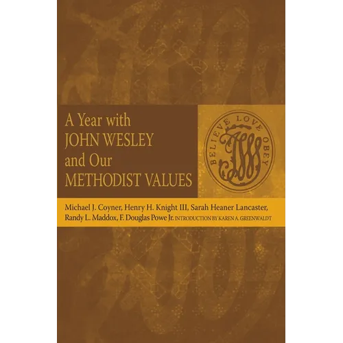 A Year with John Wesley and Our Methodist Values - Paperback