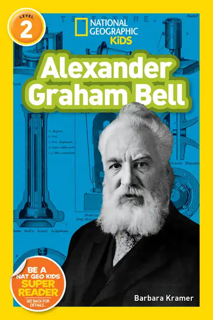 Alexander Graham Bell (National Geographic Kids Readers, Level 2) - Paperback