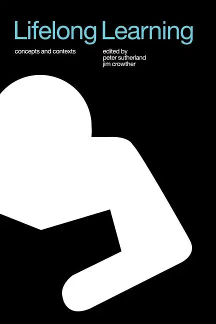 Lifelong Learning: Concepts and Contexts - Paperback