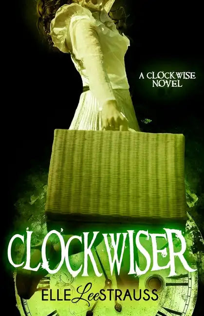 ClockwiseR: A Young Adult Time Travel Romance - Paperback