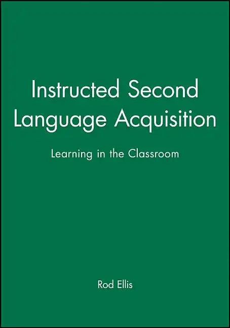 Instructed Second Language Acquisition - Paperback