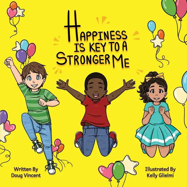 Happiness Is Key To A Stronger Me - Paperback