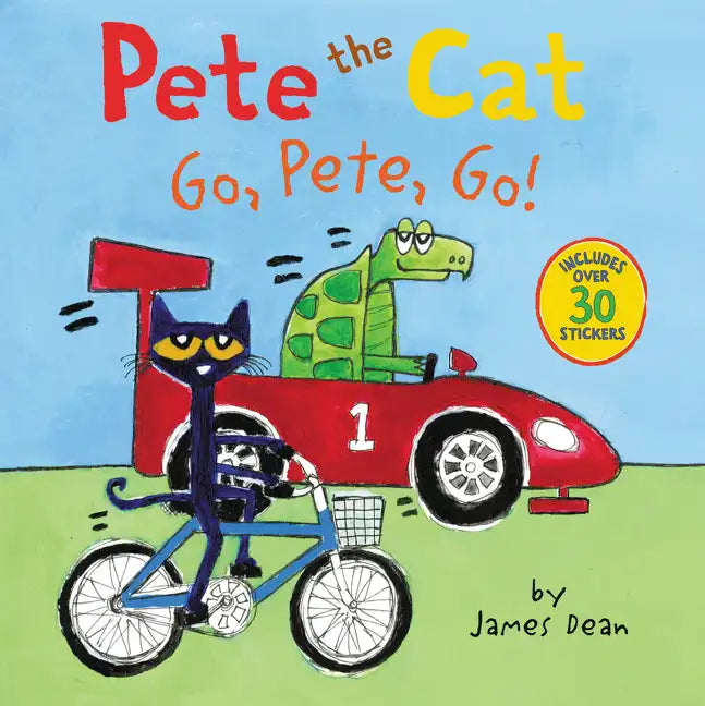 Pete the Cat: Go, Pete, Go!: Includes Over 30 Stickers! - Paperback