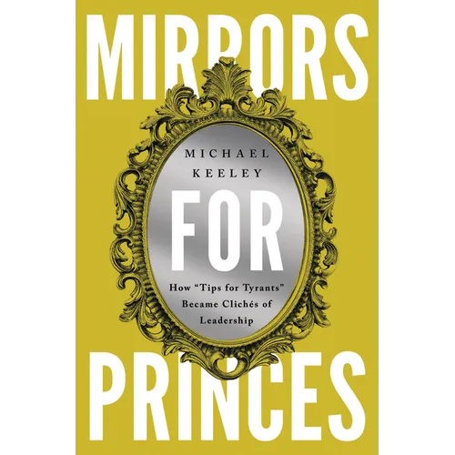 Mirrors for Princes: How 