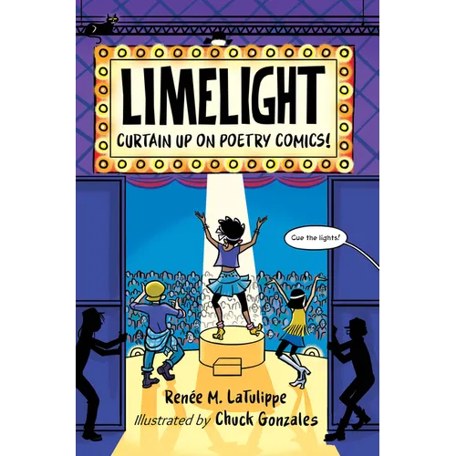 Limelight: Curtain Up on Poetry Comics! - Hardcover