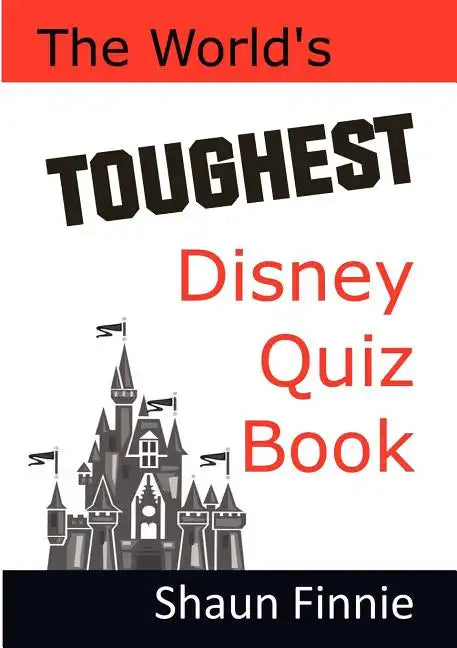 The World's Toughest Disney Quiz Book - Paperback