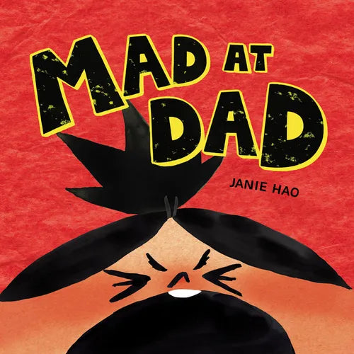 Mad at Dad - Hardcover