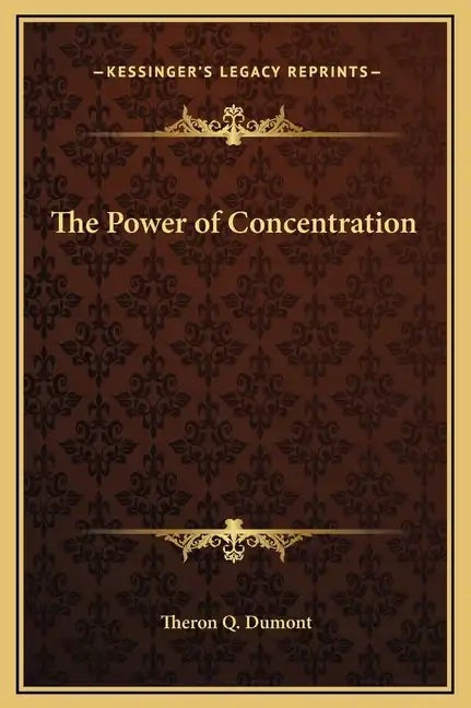 The Power of Concentration - Hardcover