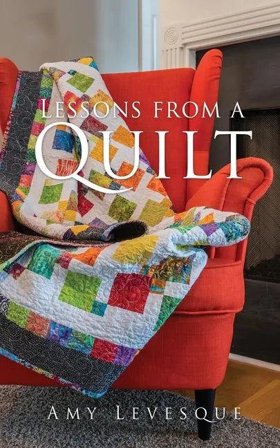 Lessons from a Quilt - Paperback