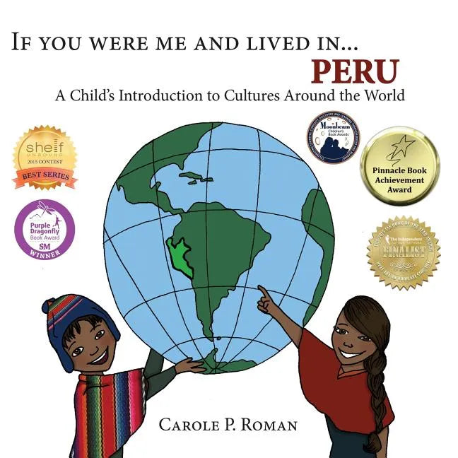 If You Were Me and Lived in... Peru: A Child's Introduction to Cultures Around the World - Paperback
