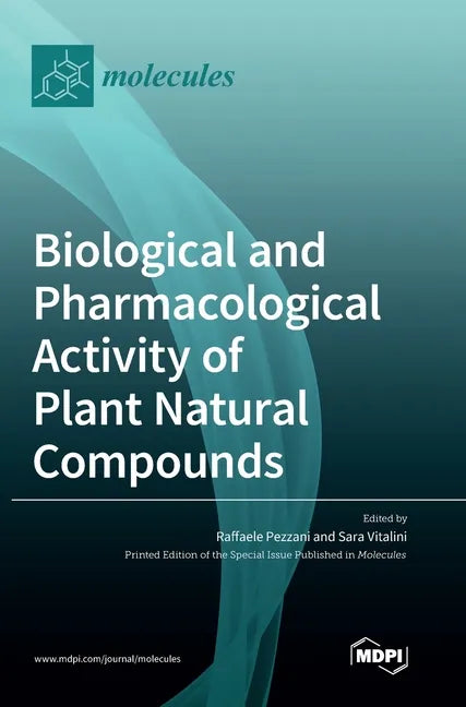 Biological and Pharmacological Activity of Plant Natural Compounds - Hardcover