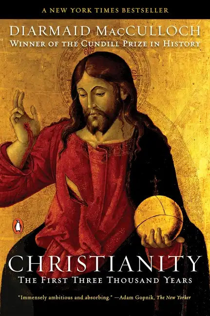 Christianity: The First Three Thousand Years - Paperback
