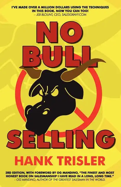 No Bull Selling: 2010 Edition - Paperback